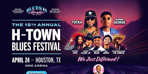 The 18th Annual H-Town Blues Festival