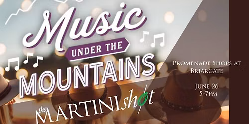 The Martini Shot at Music Under the Mountains (Promenade Shops at Briargate) 