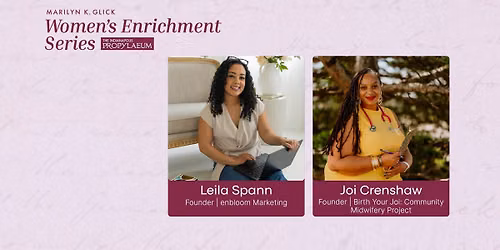 Marilyn K. Glick Women's Enrichment Series featuring Leila Spann & Joi Crenshaw