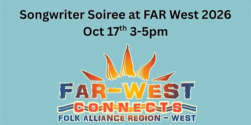 Songwriter Soiree at FAR West Folk Alliance 2026