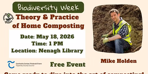 Biodiversity Week Event "The Theory and Practice of Home Composting With Mike Holden" Nenagh Library