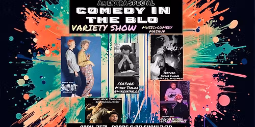 Comedy In The Blo Variety Show