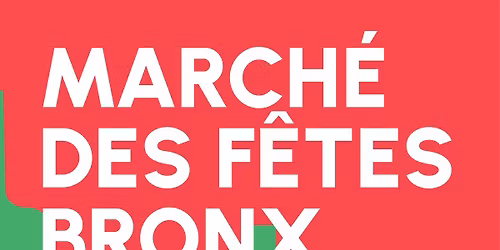 March\u00e9 des F\u00eates du Bronx.