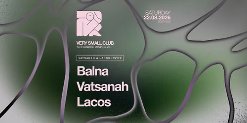 Vatsanah & Lacos invite Balna @VSC
