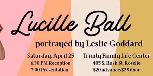 Historical Evening 2026: Leslie Goddard as Lucille Ball