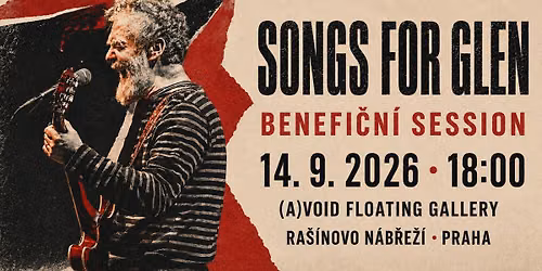 Songs for Glen: Benefi\u010dn\u00ed session na po\u010dest Glena Hansarda