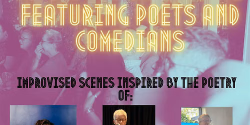 Live Poets' Society: An Improv Experience Featuring Poets and Comedians