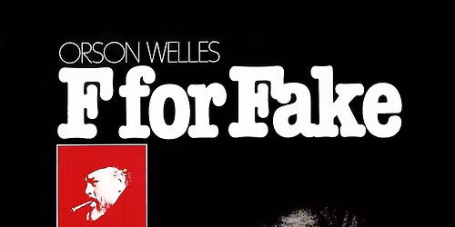 Wednesday With Welles - F For Fake