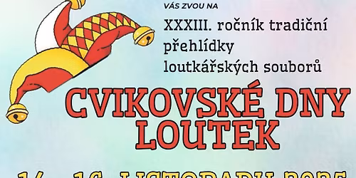 XXXIII. ro\u010dn\u00edk Cvikovsk\u00fdch dn\u016f loutek 