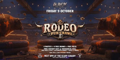 Big Night Out Pub Crawl | RODEO PARTY | Friday 9 October | Sydney