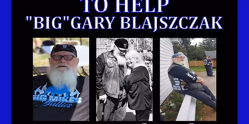 Benefit to help "Big" Gary Blajszczak