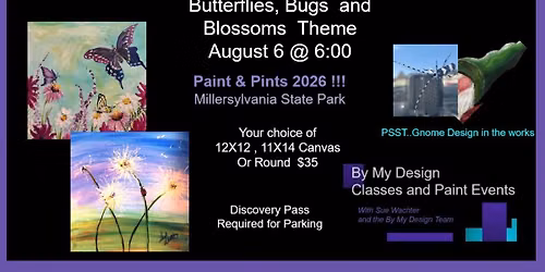 Paints and Pints 2026! Butterflies, Bugs and Blossoms Theme