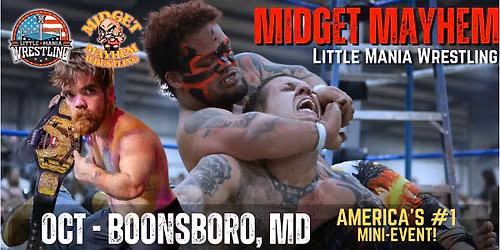 Boonsboro MD - Midget Mayhem \/ Little Mania Mini Wrestling! (Ages 12+)