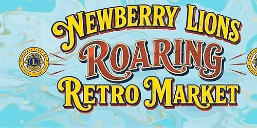 Newberry Lions Roaring Retro Market '26