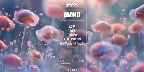 MIND : AISHA, TRANCEMASTER KRAUSE, T E S T P R E S S