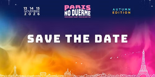 Paris No Duerme Marathon - Autumn Edition
