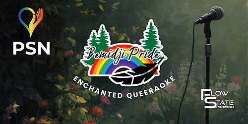 Bemidji Pride 2026: Enchanted Gardens Queeraoke