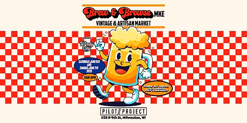 Brew & Browse MKE Vintage & Artisan Fest presented by Windy City Market