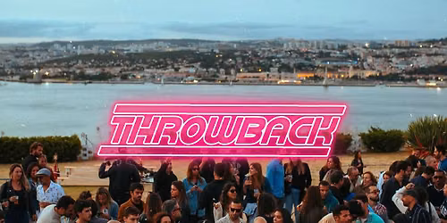 Throwback LISBOA - Back to 80s, 90s & 00s at Quinta Mira Rio