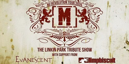 Meteora (The Linkin Park Tribute Show w\/ Limp Biscuit + Evanescent