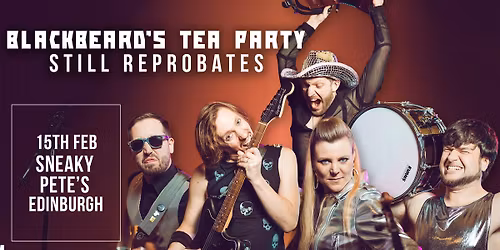 Blackbeard's Tea Party LIVE at Sneaky Pete's, Edinburgh