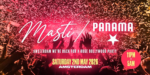 Masti - Bollywood Special - Panama Amsterdam [PRIORITY TICKETS ON SALE NOW!]