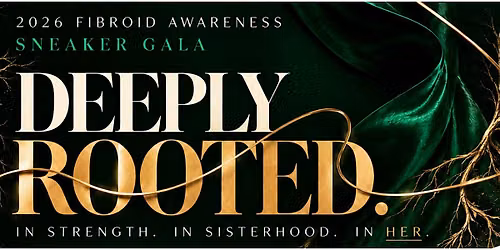 The Fibroid Awareness Sneaker Gala