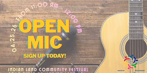 Indian Land\u2019s Got Talent \u2013 Festival Open Mic