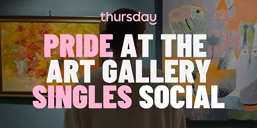 Saturday | Pride at the Art Gallery Singles Social | Gallery 317 Inc