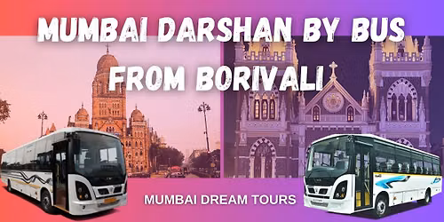 Mumbai Darshan by Bus from Borivali