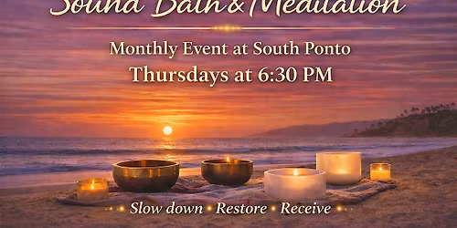 Sunset Beach Sound Bath & Meditation - South Ponto Beach