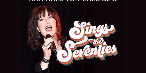 ANN HAMPTON CALLAWAY Sings the '70s