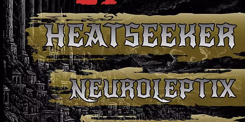 Neuroleptix\/Three Speed\/Heat Seeker
