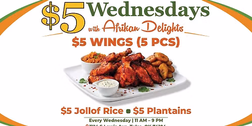 $5 Wednesdays with Afrikan Delights 