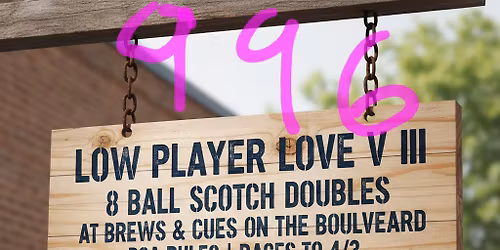 LOW PLAYER LOVE V III 8 BALL DUBS LIMIT 996