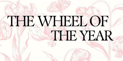 The Wheel of the Year Celebrations
