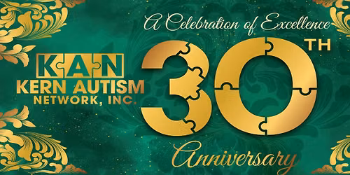 Kern Autism Network 30th Anniversary-Celebration of Excellence