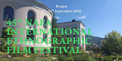 45th NAFA International Ethnographic Film Festival