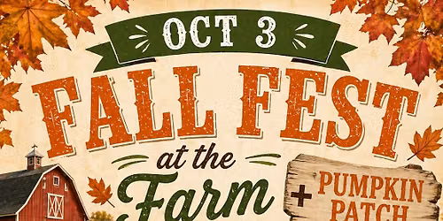 Fall Fest at the Farm & Pumpkin Patch Opening Day