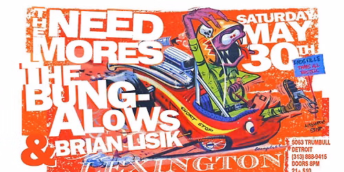 The Needmores \/ The Bungalows \/ Brian Lisik