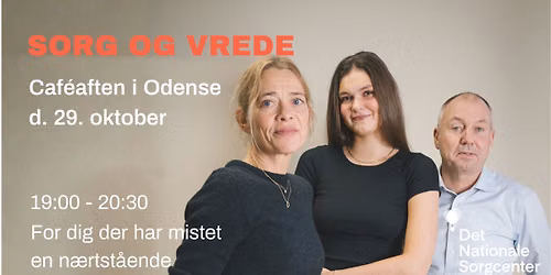 'Sorg og vrede' - Caf\u00e9aften i Odense