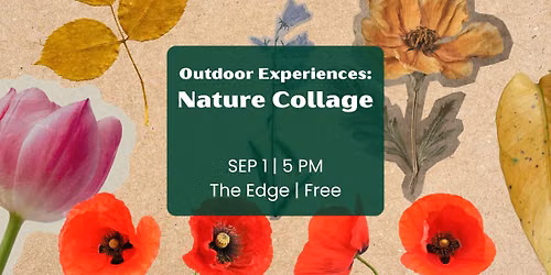 Outdoor Experieneces: Nature Collage