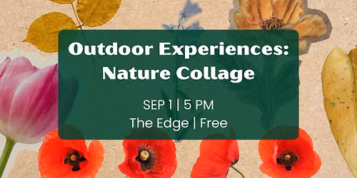 Outdoor Experieneces: Nature Collage
