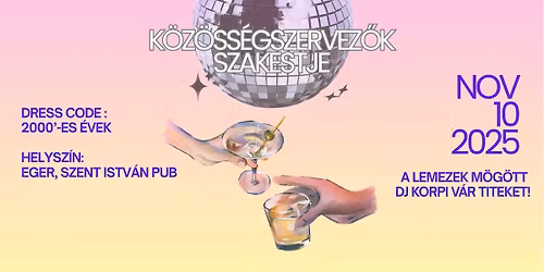 K\u00f6z\u00f6ss\u00e9gszervez\u0151k szakestje