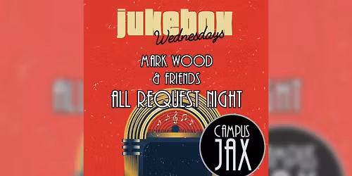 JUKEBOX WEDNESDAY | Campus JAX Newport Beach