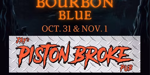 Halloween Weekend Live at Jays Piston Broke Pub!