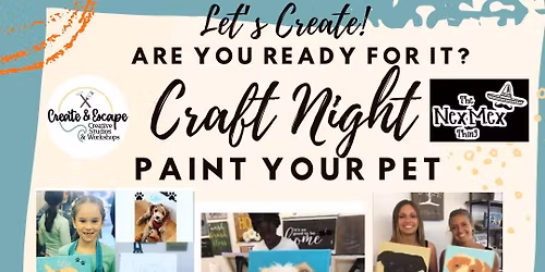 Paint your pet - 4\/30\/26 @6:30pm - The NexMex Thing  | Open Workshops