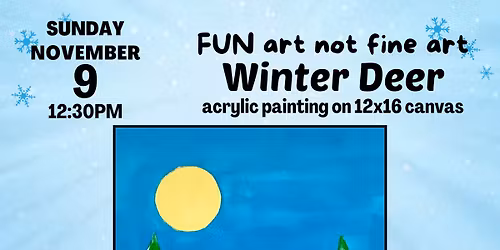 Winter Deer FUN art not fine art acrylic painting class