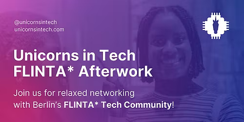 Unicorns in Tech FLINTA* Afterwork | for the FLINTA* Tech Community