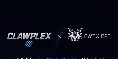 ClawPlex x FTWDAO: AI Builders Event